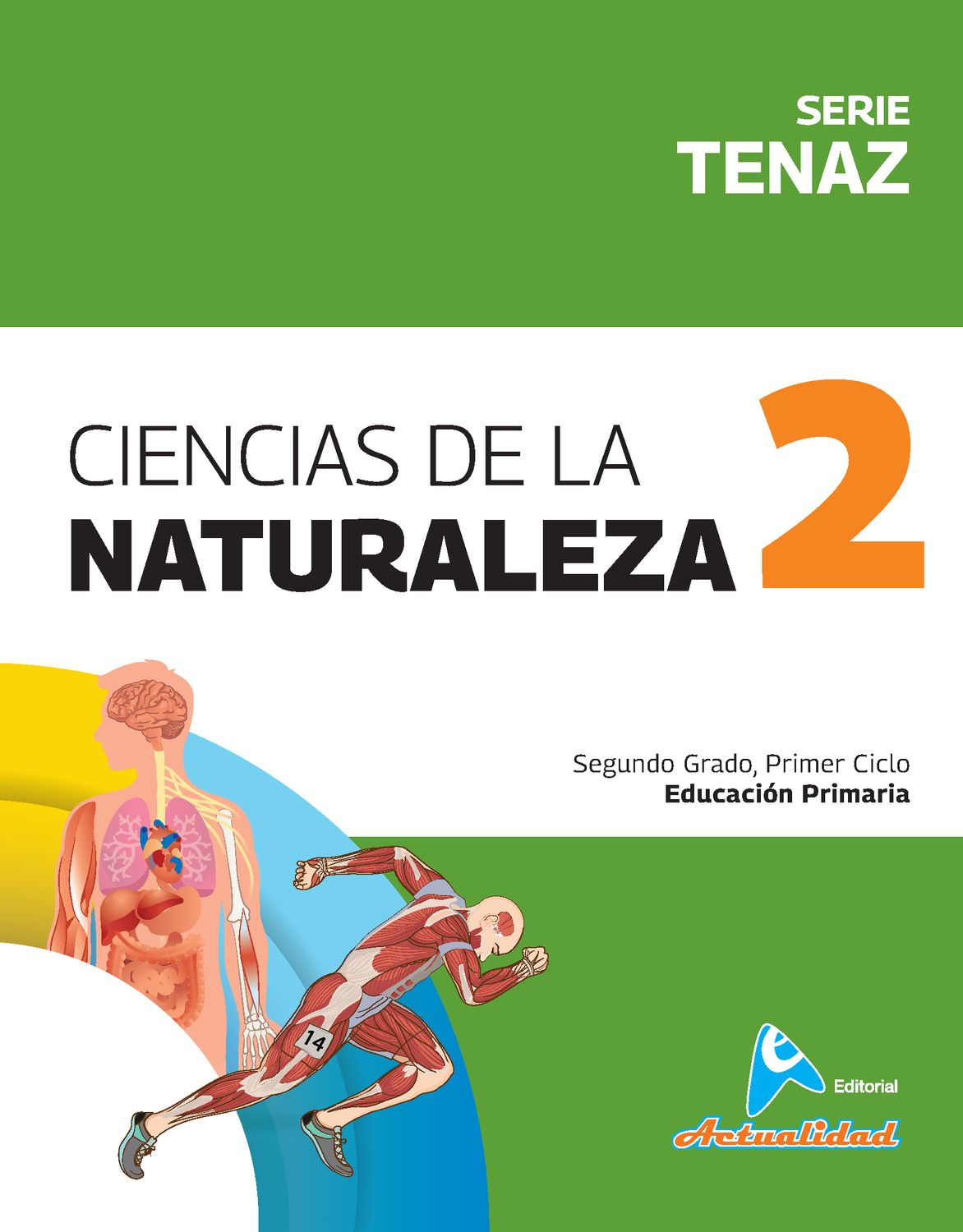 Ciencias Naturales 2, serie tenaz, Primaria, Actualidad