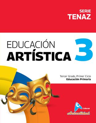 Educación Artística   3 Primaria, Serie Tenaz. Actualidad