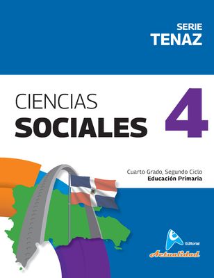 Ciencias sociales 4 Primaria, Serie Tenaz. Actualidad