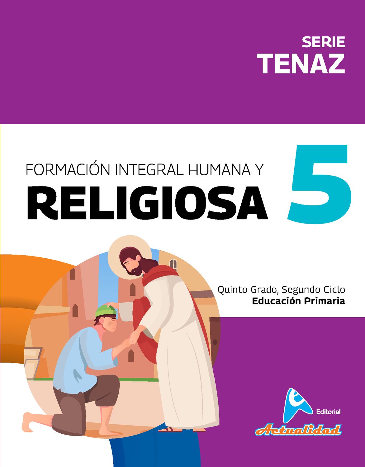 Formación Humana y Religiosa 5 Primaria, Serie Tenaz. Actualidad