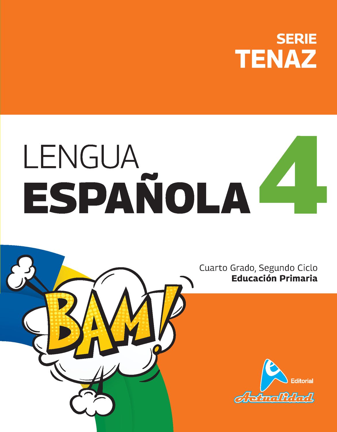Lengua Española 4 Primaria, Serie Tenaz. Actualidad