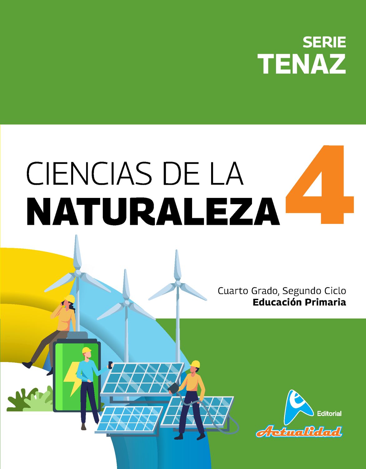 Ciencias Naturales 4 Primaria, Serie Tenaz. Actualidad