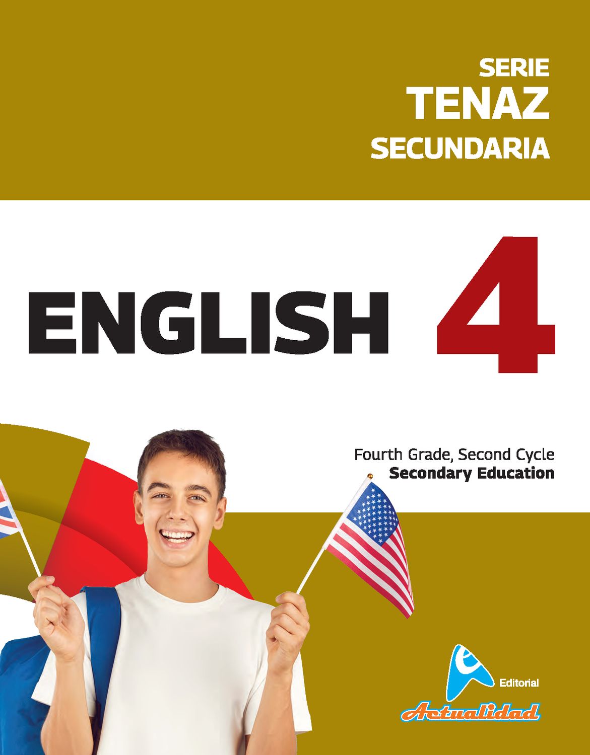 Ingles 4. Secundaria. Serie Tenaz. Actualidad