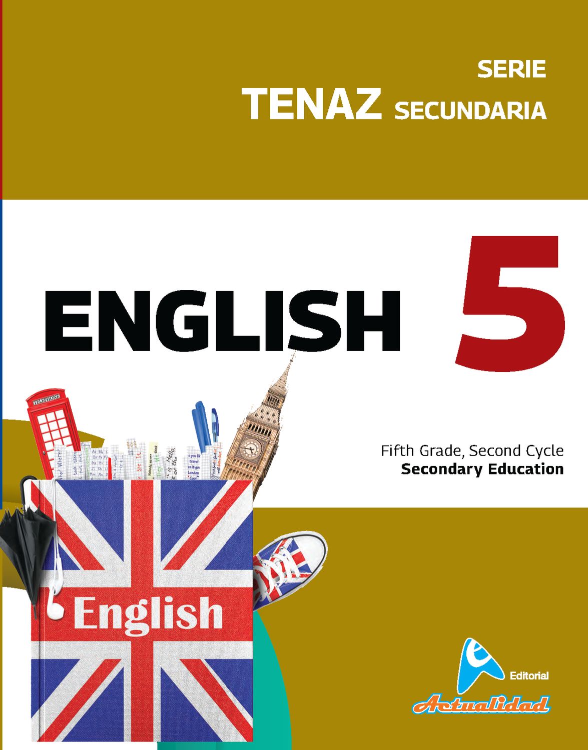 Ingles 5. Secundaria. Serie Tenaz. Actualidad
