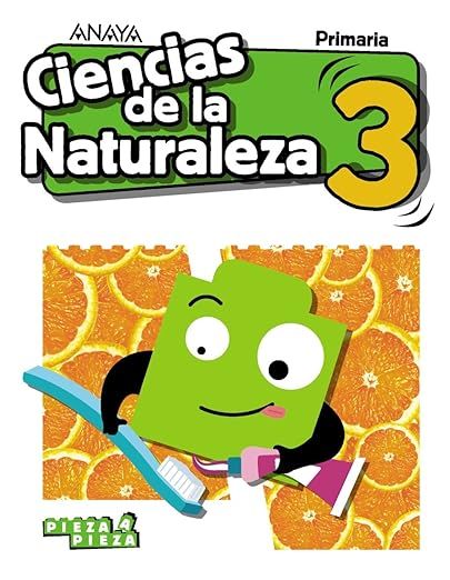Ciencias de la Naturaleza 3. Pieza a Pieza. Primaria. Anaya