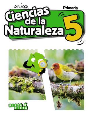 Ciencias de la Naturaleza 5. Pieza a Pieza. Primaria. Anaya