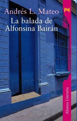 La Balada de Alfonsina Bairan. Clasicos Anaya.