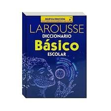 Diccionario Básico. Larousse.