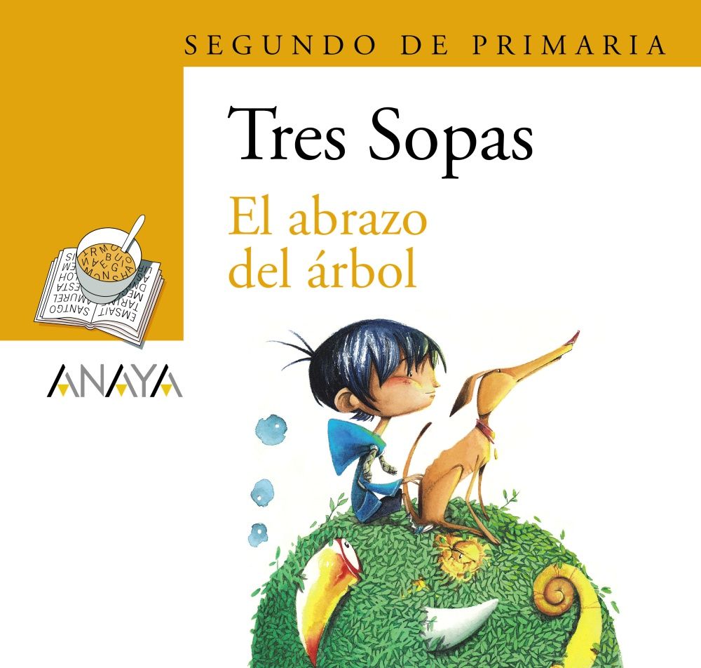 Blister &quot;El Abrazo Del Arbol&quot; Tres Sopas. .). Anaya