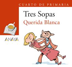Blister &quot;Qerida Blanca&quot; Tres Sopas. .). Anaya