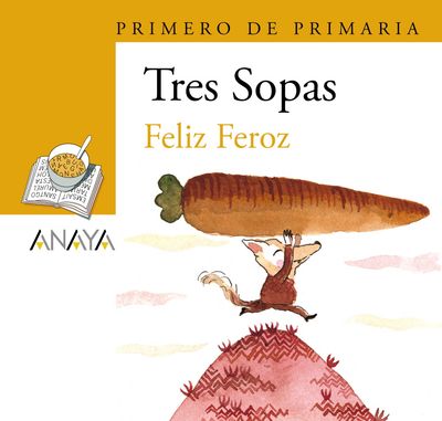 Blister &quot;Feliz Feroz&quot; Tres Sopas. .). Anaya