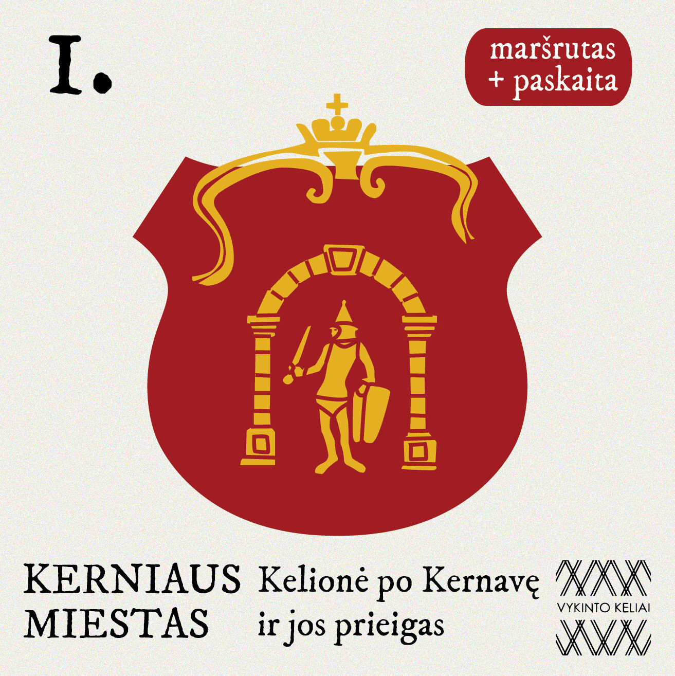 Kerniaus miestas. Paskaita ir maršrutas po Kernavę ir jos prieigas Kerniaus miestas. Paskaita ir maršrutas po Kernavę ir jos prieigas