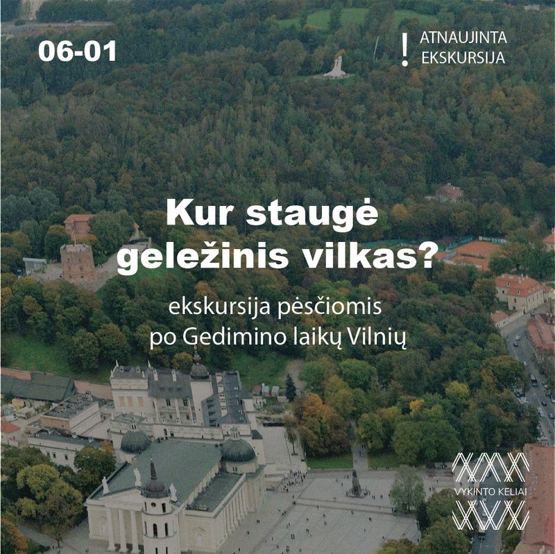 Kur staugė geležinis vilkas? Bilietas į ekskursiją 06-01 Kur staugė geležinis vilkas? Bilietas į ekskursiją 06-01