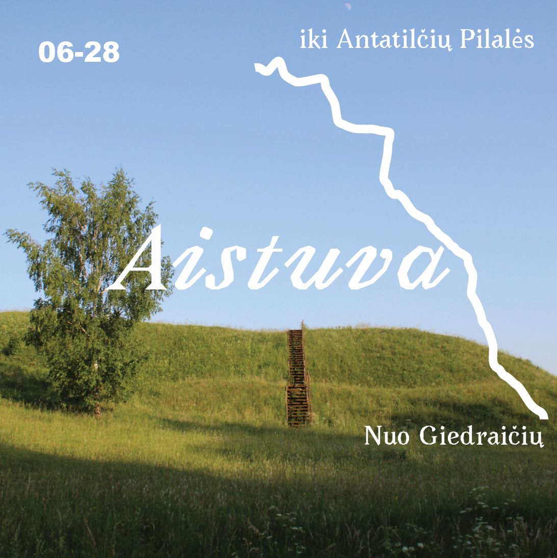 Aistuva. Nuo Giedraičių iki Antatilčių Pilalės. Bilietas į ekskursiją 06-28