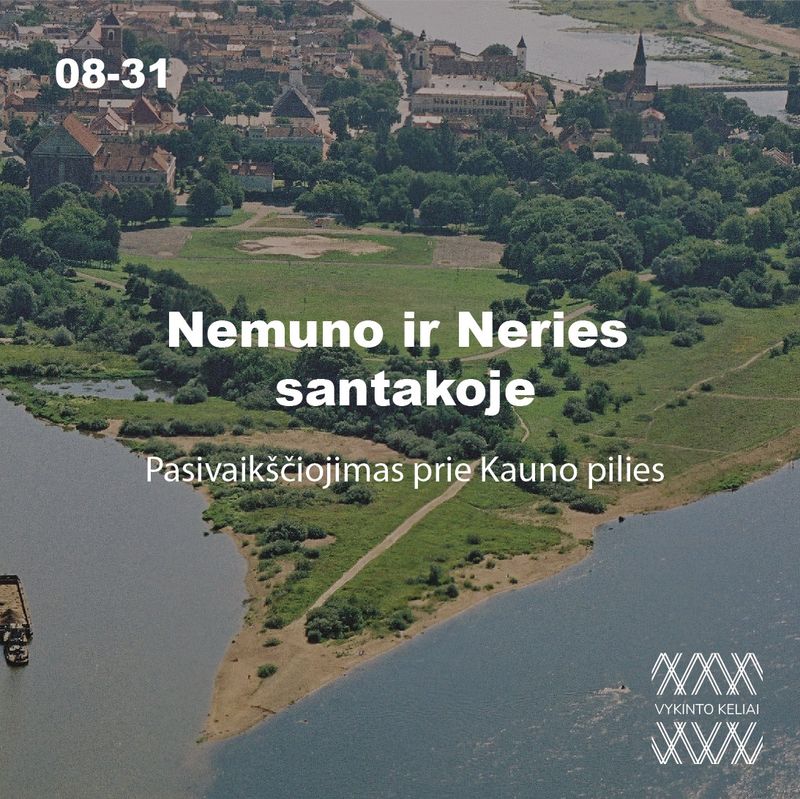 Nemuno ir Neries santakoje. Bilietas į pasivaikščiojimą 08-31 Nemuno ir Neries santakoje. Bilietas į pasivaikščiojimą 08-31