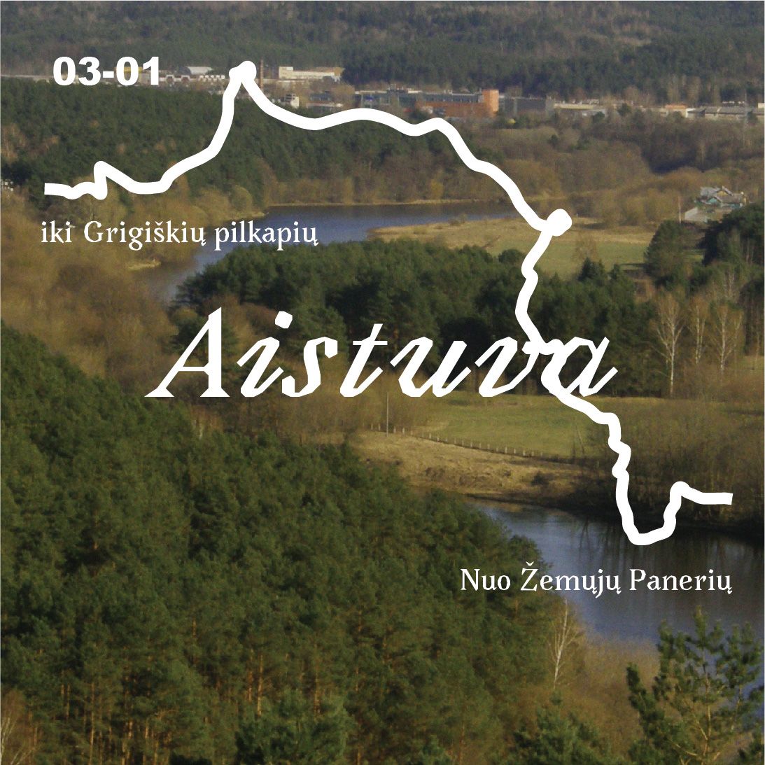 Aistuva. Nuo Žemųjų Panerių iki Grigiškių pilkapių. Bilietas į ekskursiją 03-01