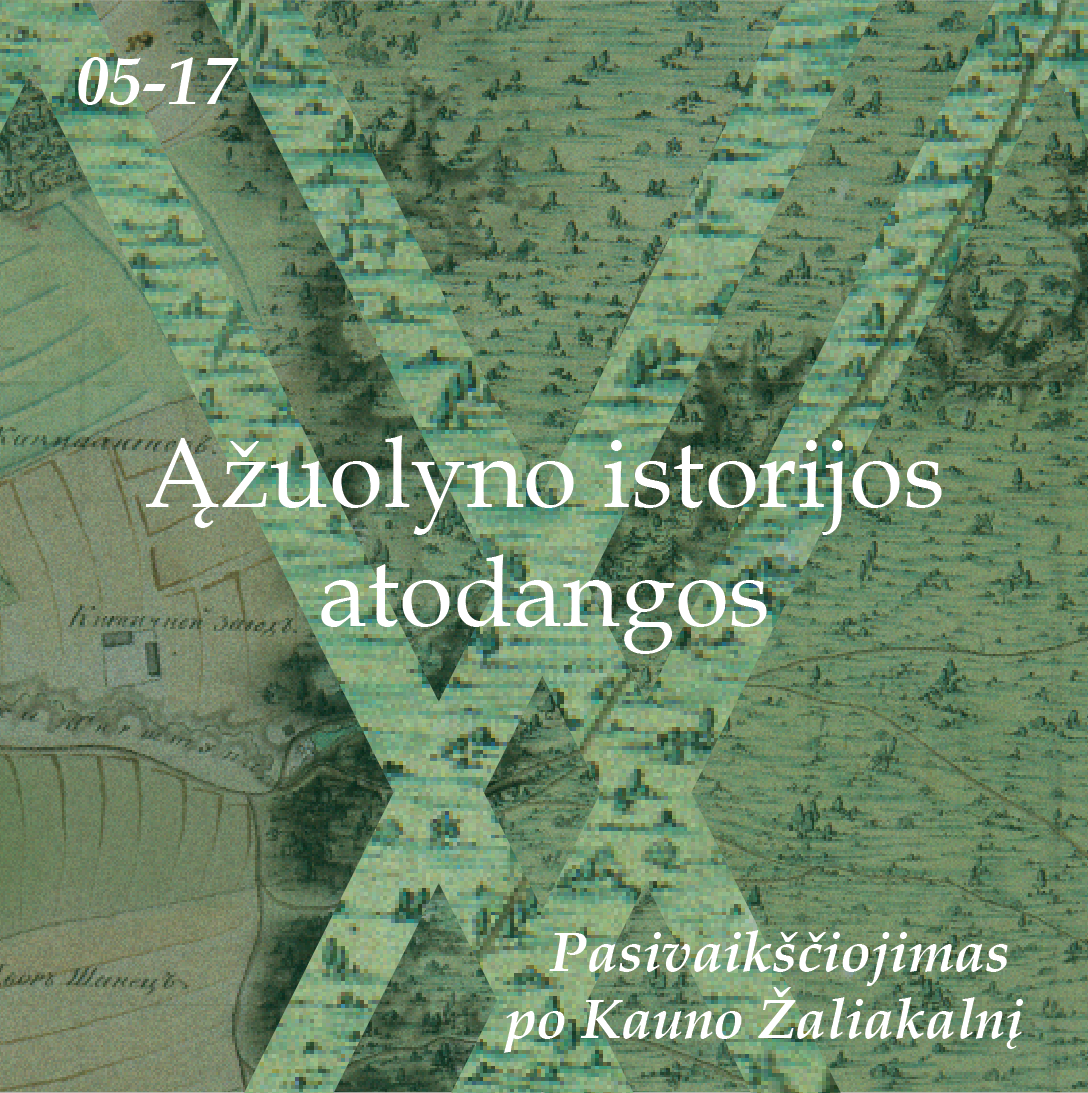 Ąžuolyno istorijos atodangos. Bilietas į pasivaikščiojimą 05-17