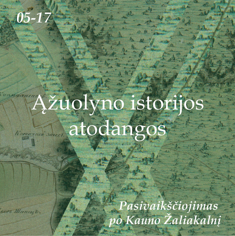 Ąžuolyno istorijos atodangos. Bilietas į pasivaikščiojimą 05-17