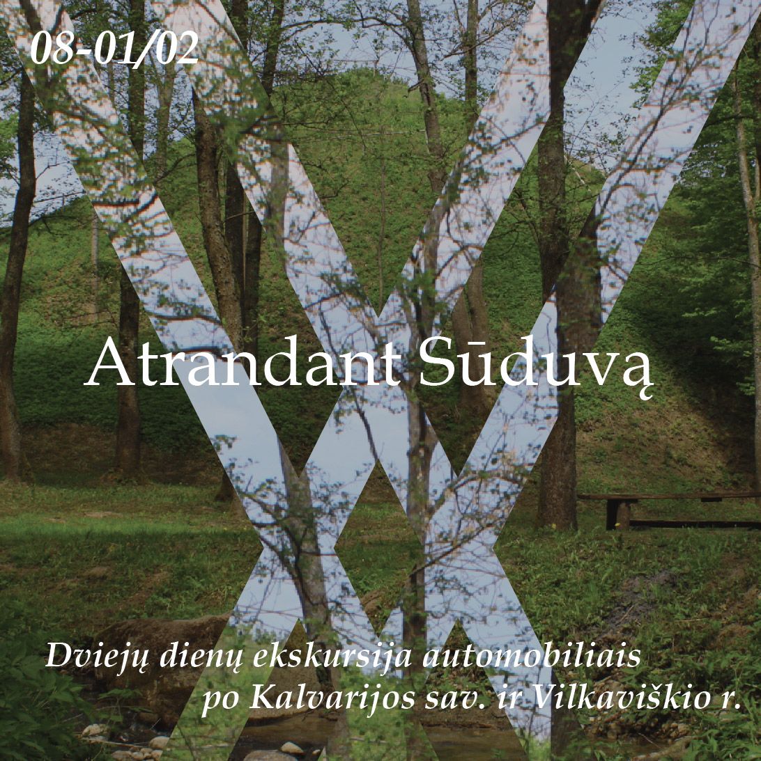 Atrandant Sūduvą. Dviejų dienų kelionė po Kalvarijos sav. ir Vilkaviškio r. 08-01/02