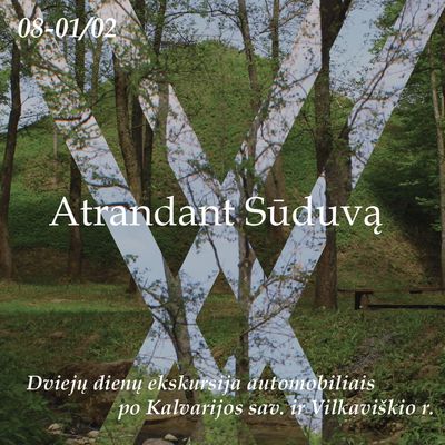 Atrandant Sūduvą. Dviejų dienų kelionė po Kalvarijos sav. ir Vilkaviškio r. 08-01/02