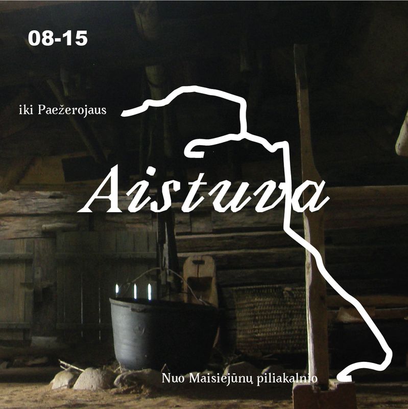 Aistuva. Nuo Maisiejūnų piliakalnio iki Paežerojaus. Bilietas į ekskursiją 08-15