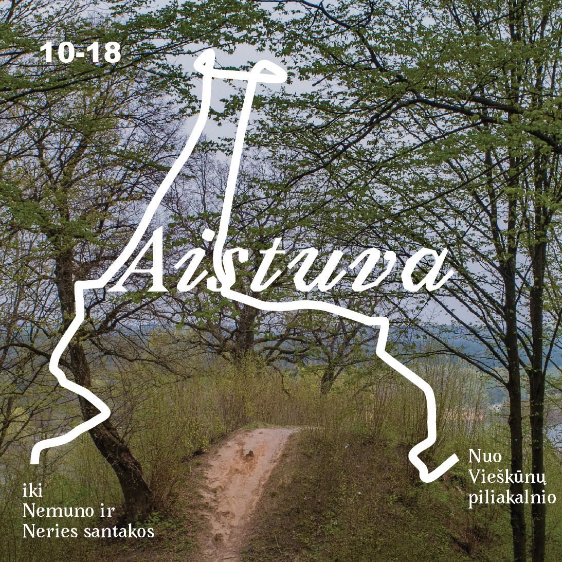 Aistuva. Nuo Vieškūnų piliakalnio iki Nemuno ir Neries santakos. Bilietas į ekskursiją 10-18