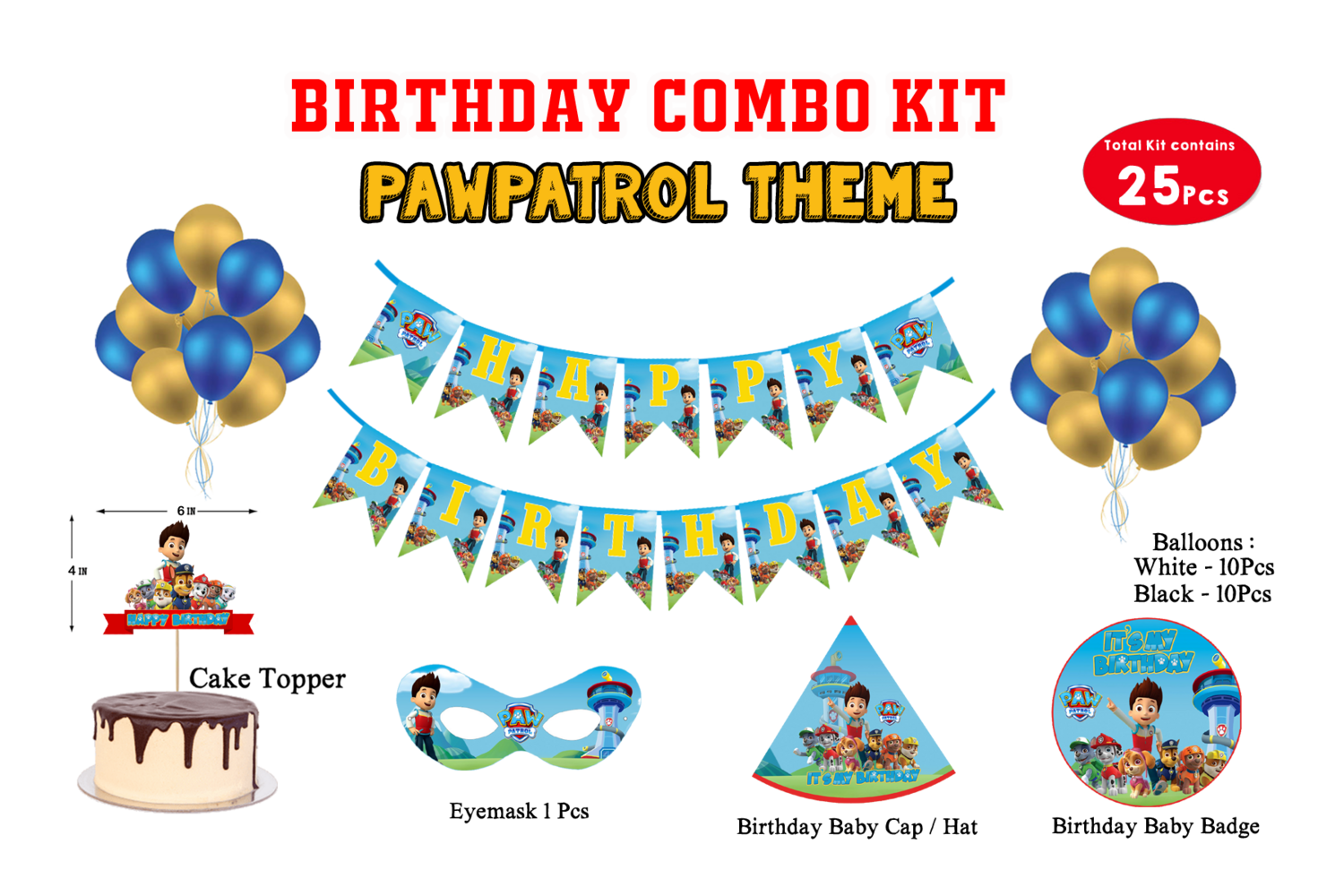 Paw Patrol Theme - Combo Kit 25Pcs (Non Personalized)
