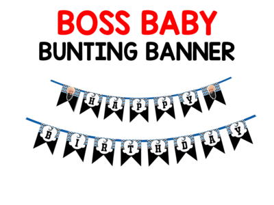 Boss Baby Theme - Bunting Banner (Non - Personalized)