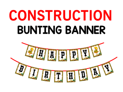 Construction Theme - Bunting Banner (Non - Personalized)
