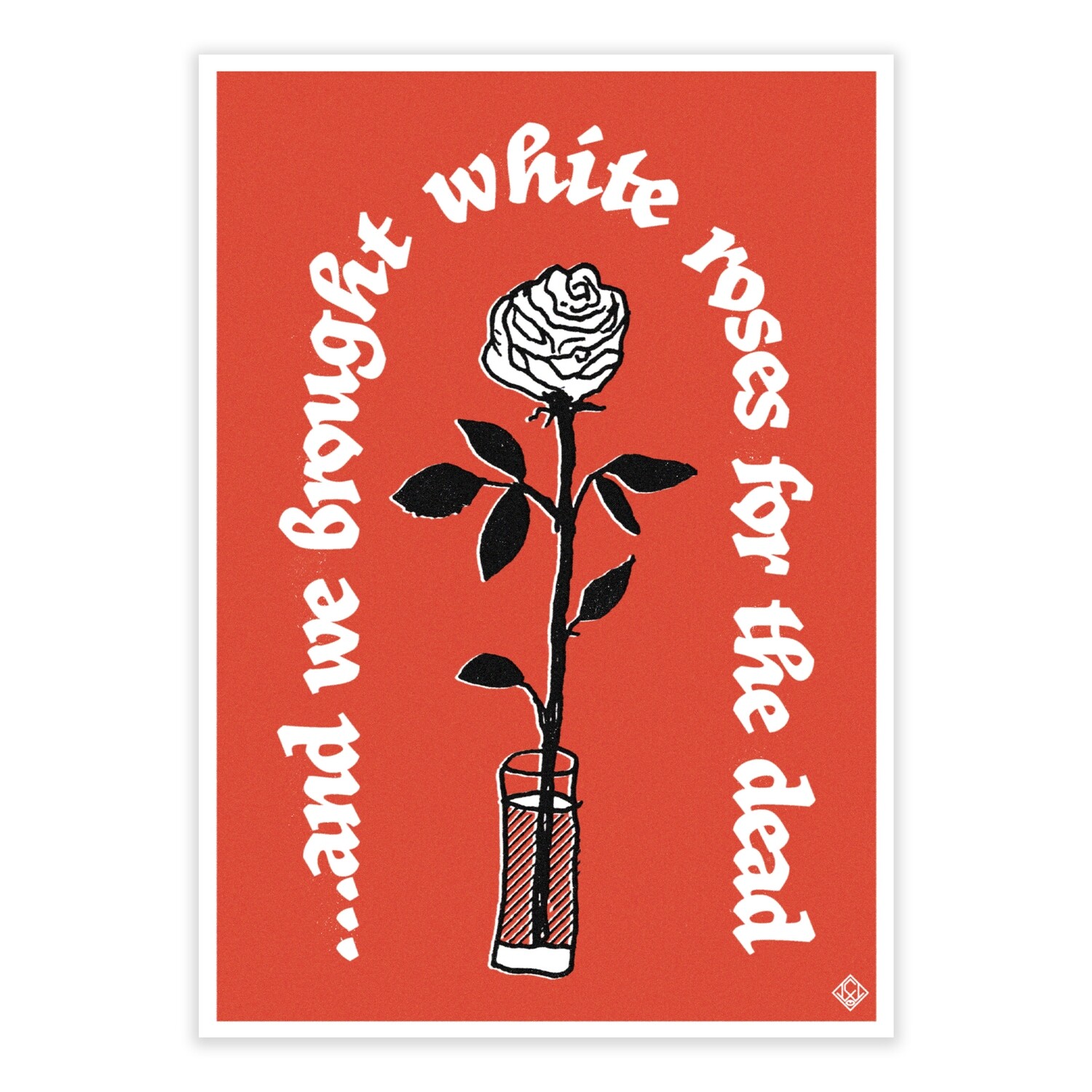 WHITE ROSES - Limited Edition, Signed A4 Print