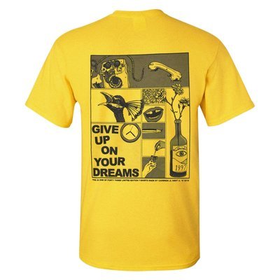 'GIVE UP ON YOUR DREAMS' T-Shirt 'GIVE UP ON YOUR DREAMS' T-Shirt