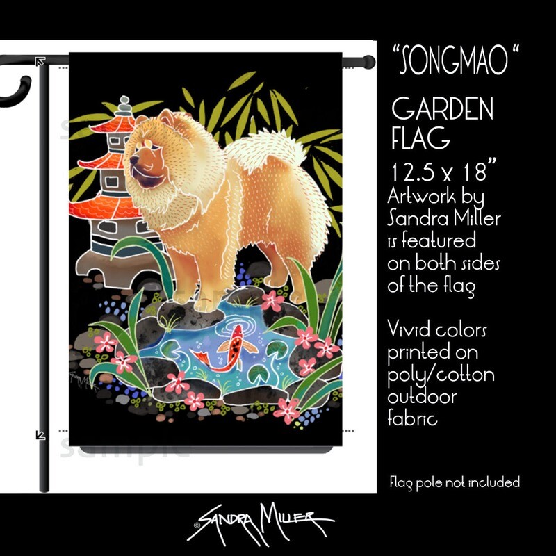 SONGMAO THE CHOW  Art Flags in 2 sizes