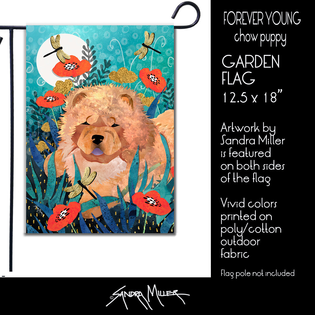 FOREVER YOUNG Chow Puppy Art Flags in 2 sizes