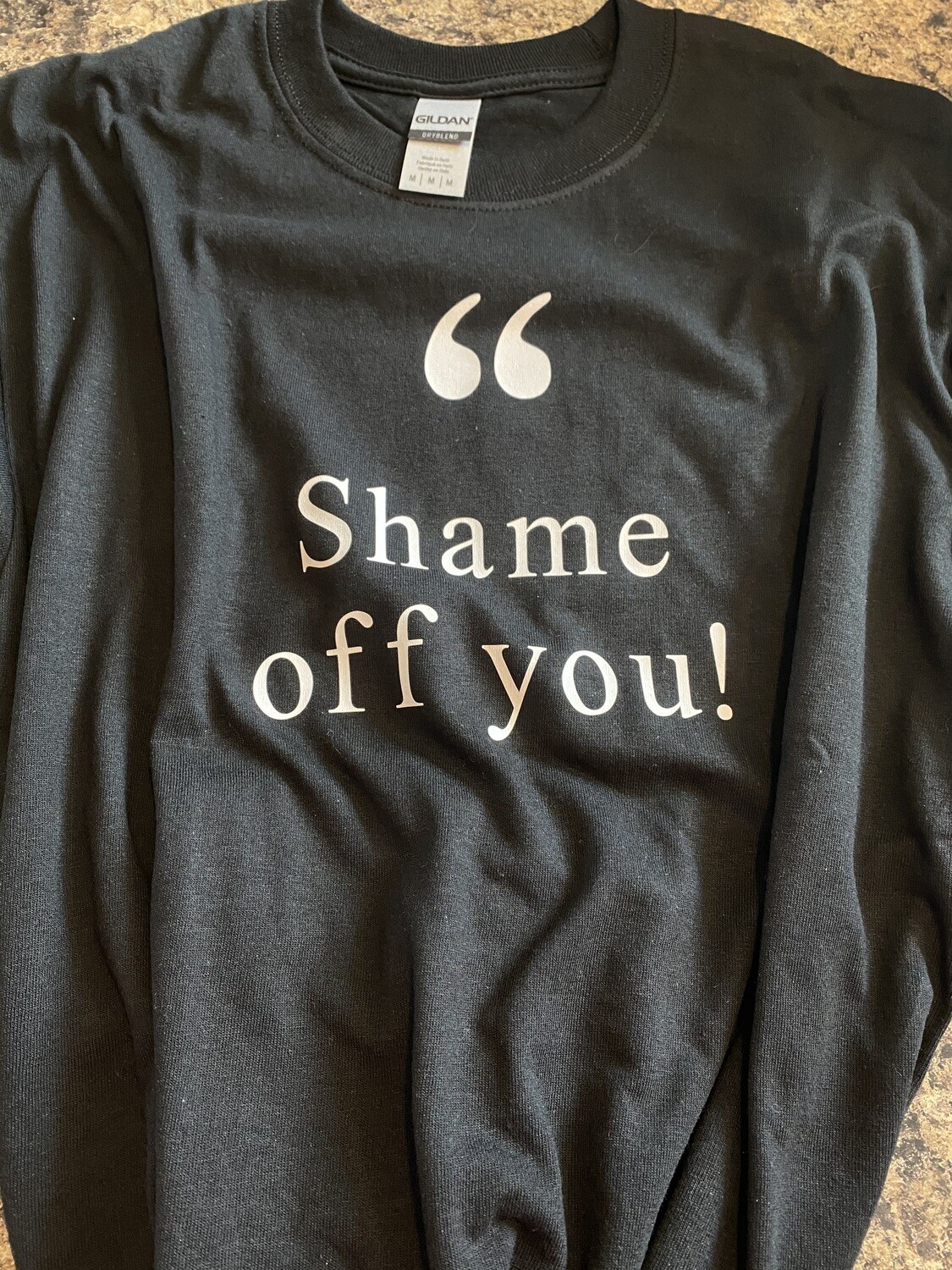 " Shame off you - Black