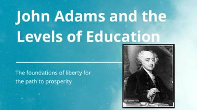 John Adams Levels of Education - Five Part Series