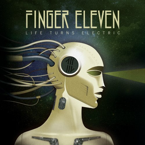 Finger Eleven - Life Turns Electric - New