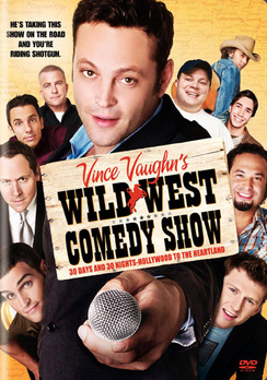 Vince Vaughn's Wild West Comedy Show - Widescreen - DVD - Used