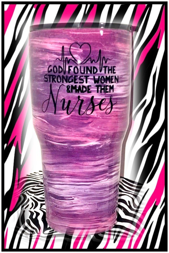 Strongest Women Nurse Tumbler 30oz