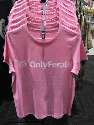 Pink Only Ferals Shirt