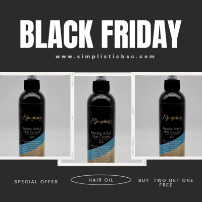Black Friday Deal BUY TWO GET ONE FREE
BUY TWO 4OZ BOTTLES OF Impulse Itch and Hair Growth Oil Get ONE FREE