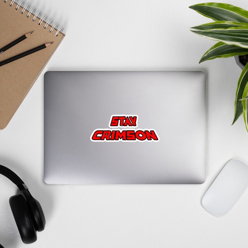 Stay Crimson (RED) Bubble-free Stickers