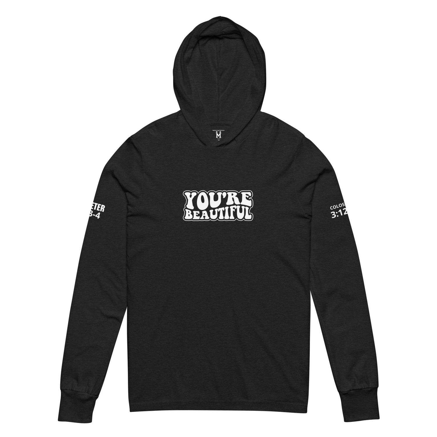 You&#39;re Beautiful Hooded long-sleeve tee
