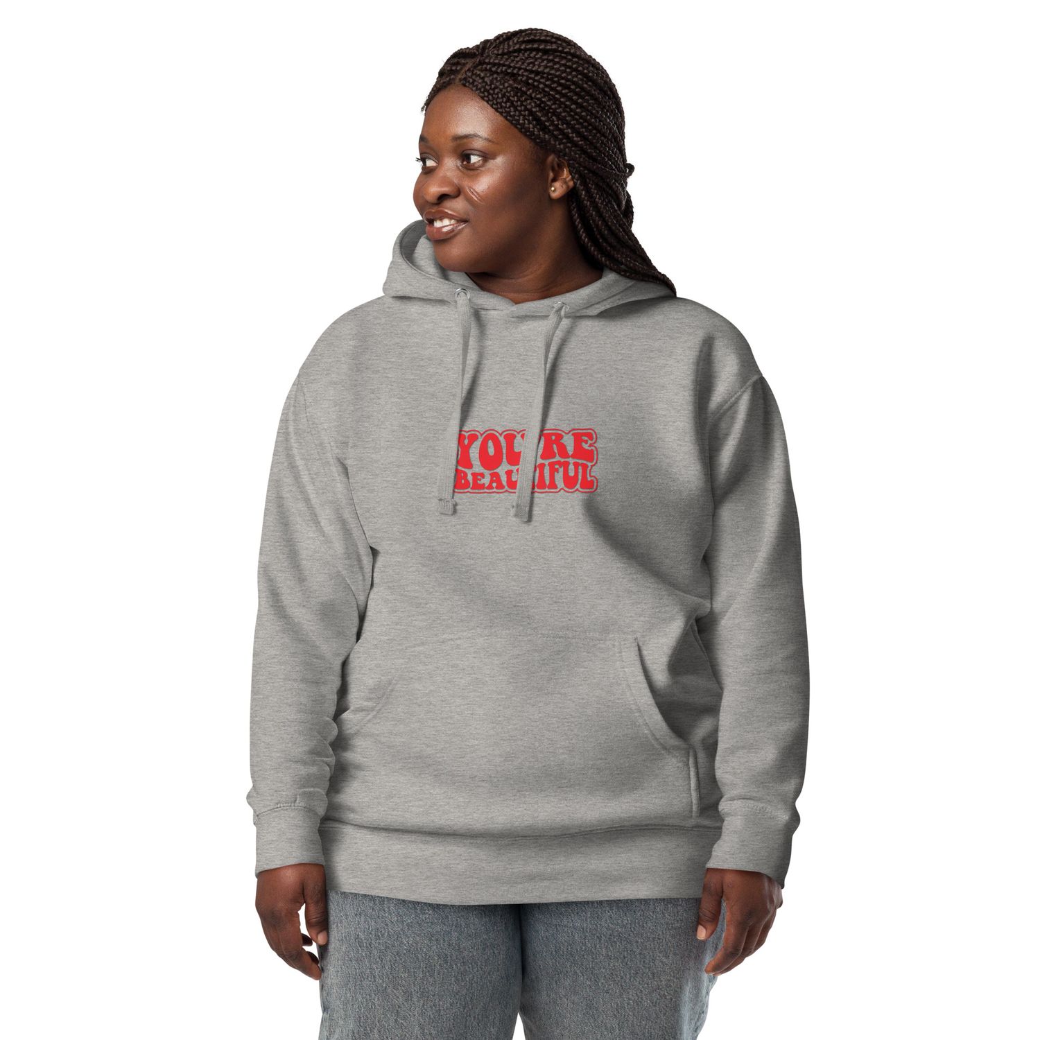 You&#39;re Beautiful Unisex Hoodie