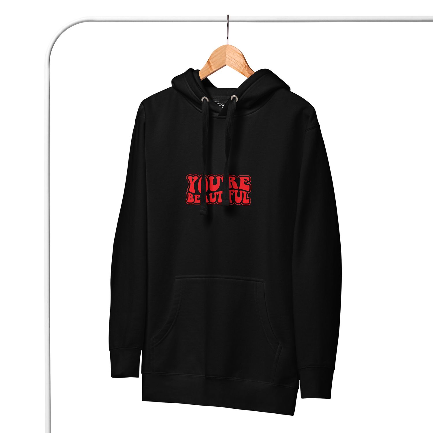 You&#39;re Beautiful Unisex Hoodie