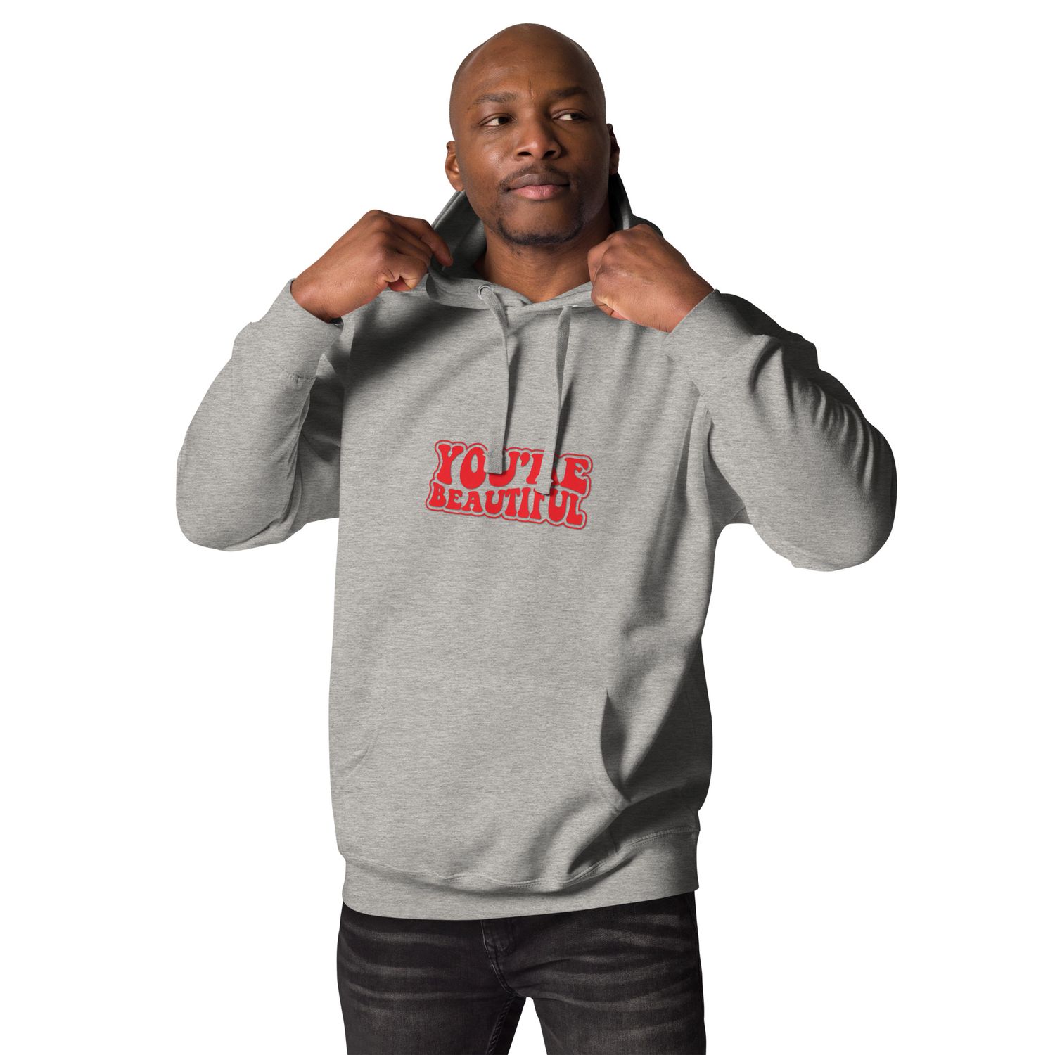 You&#39;re Beautiful Unisex Hoodie