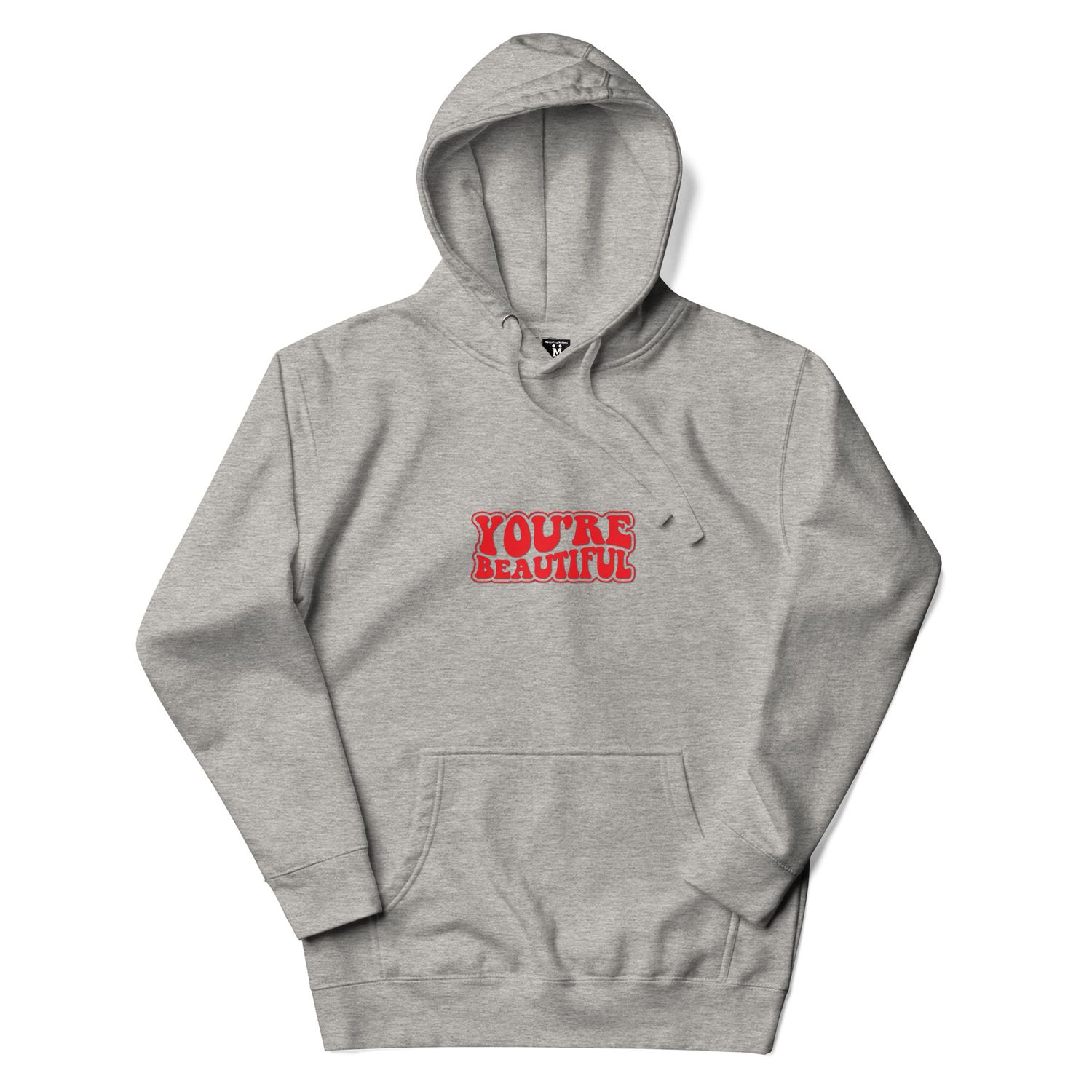 You&#39;re Beautiful Unisex Hoodie