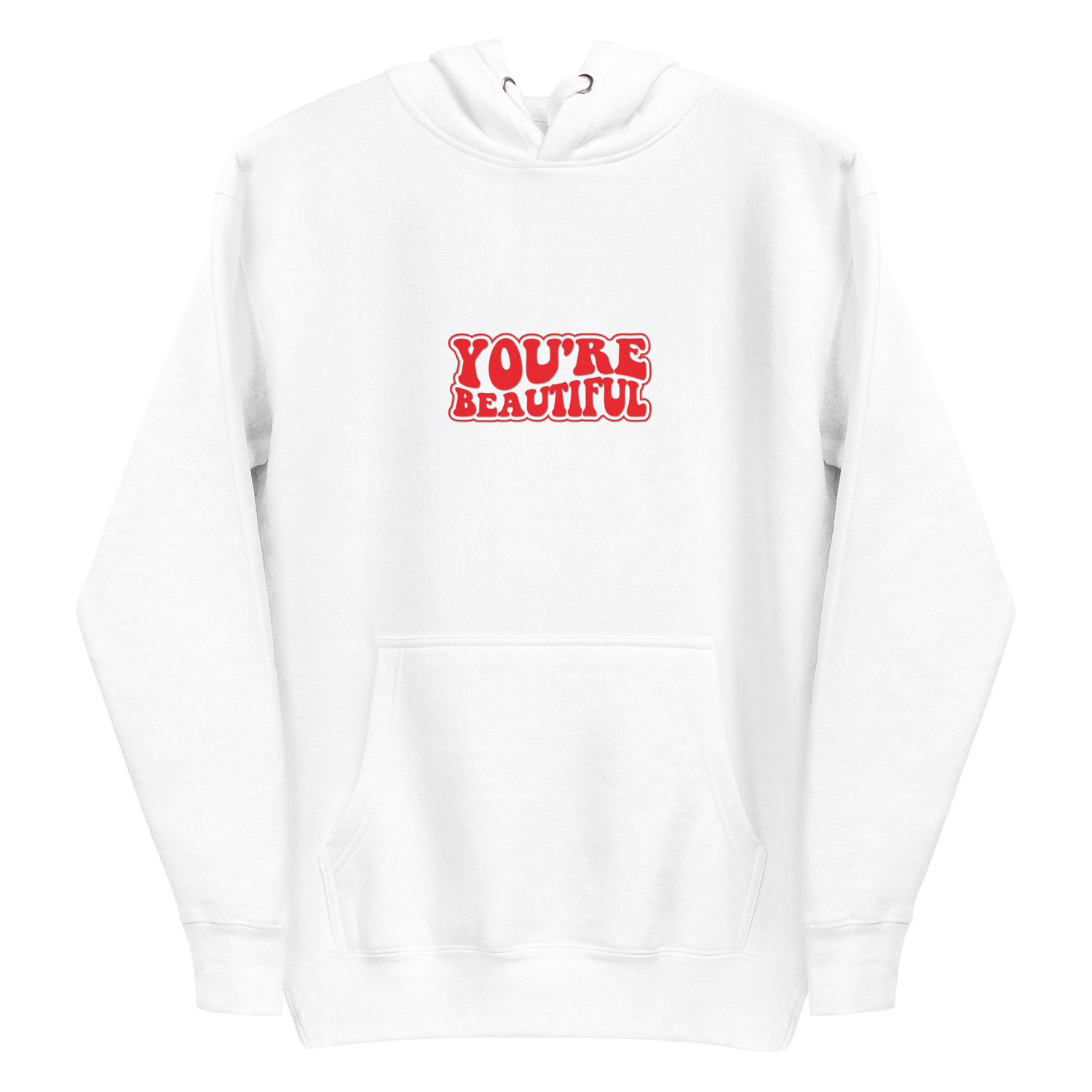 You&#39;re Beautiful Unisex Hoodie