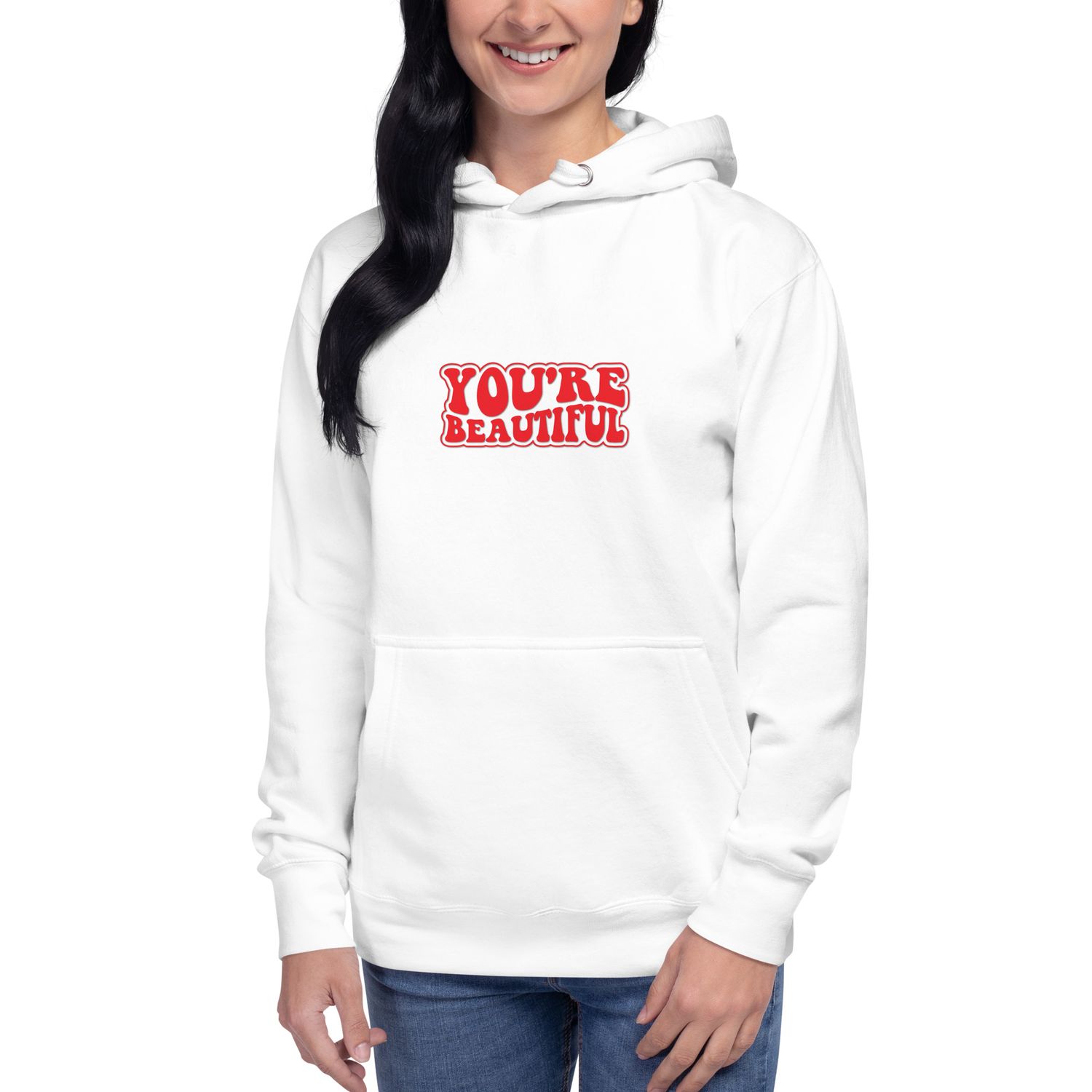 You&#39;re Beautiful Unisex Hoodie