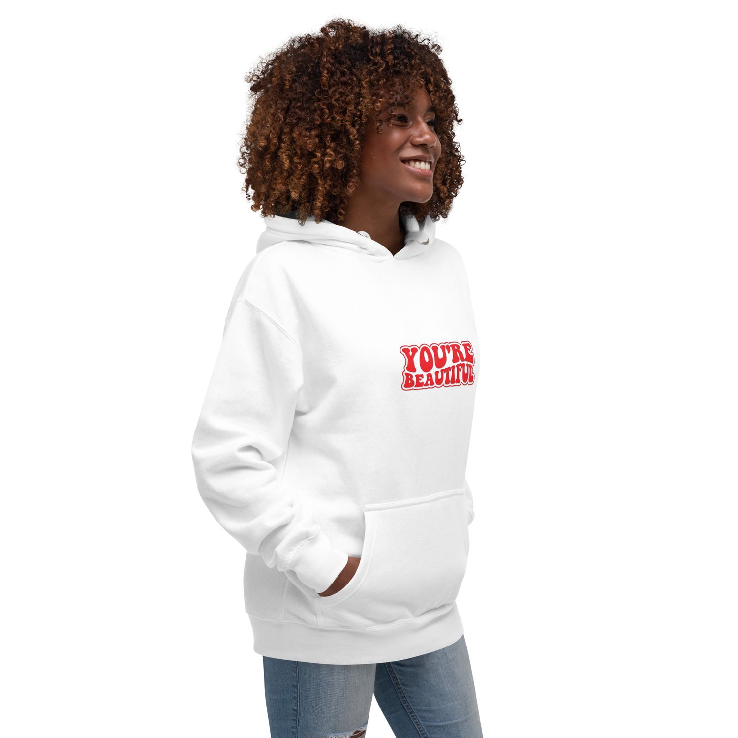 You&#39;re Beautiful Unisex Hoodie