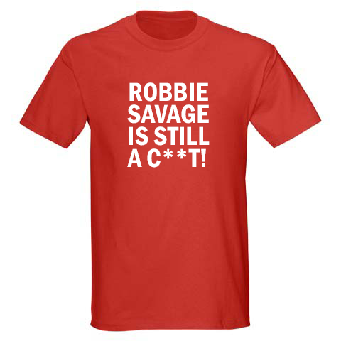 Robbie Savage C**t T-Shirt